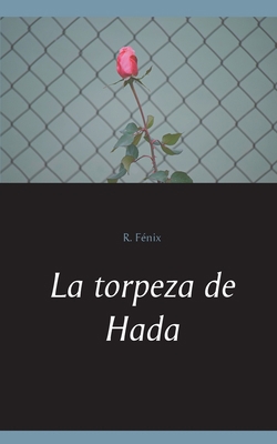 La torpeza de Hada [Spanish] 8413266246 Book Cover