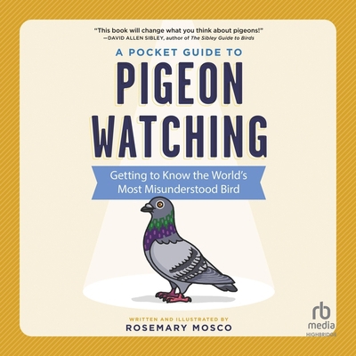 A Pocket Guide to Pigeon Watching: Getting to K... B0C5ZRPNVT Book Cover