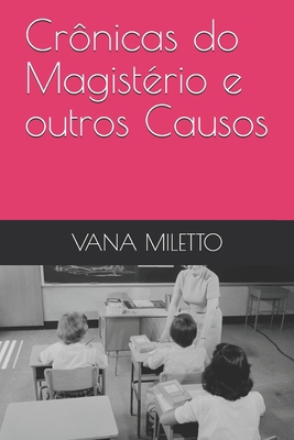 Crônicas do Magistério e outros Causos [Portuguese] 8541108945 Book Cover