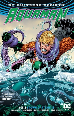 Aquaman Vol. 3: Crown of Atlantis (Rebirth) 1401271499 Book Cover