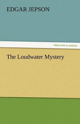 The Loudwater Mystery 3842472609 Book Cover
