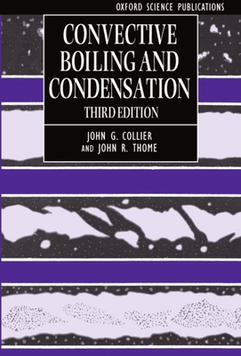 Convective Boiling and Condensation 0198562969 Book Cover