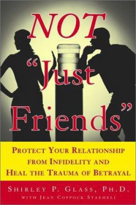 Not "Just Friends": Protect Your Relationship f... 074322549X Book Cover