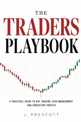 The Traders Playbook: A Practical Guide to Day ... B0HB6V6FGH Book Cover