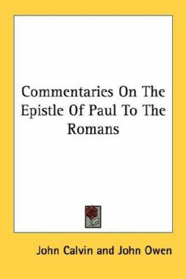 Commentaries On The Epistle Of Paul To The Romans 1428637206 Book Cover