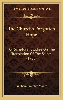 The Church's Forgotten Hope: Or Scriptural Stud... 1166250229 Book Cover