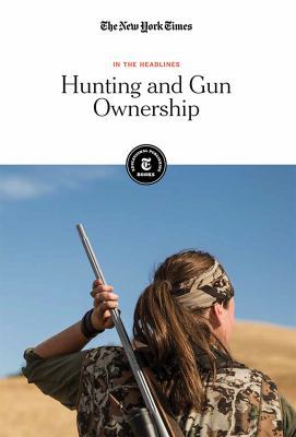Hunting and Gun Ownership 1642823058 Book Cover