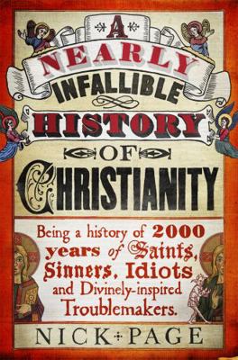 A Nearly Infallible History of Christianity 1444750135 Book Cover