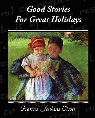 Good Stories For Great Holidays 1438514425 Book Cover