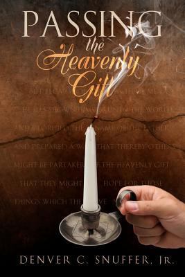 Passing the Heavenly Gift 0615528961 Book Cover