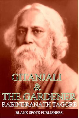 Life Like Summer Flowers: Tagore's "Gitanjali" and "The Gardner"