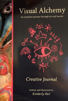 Paperback Visual Alchemy: an Intuitive Journey Through Art and Words : Creative Journal Book