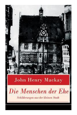 Die Menschen der Ehe - Schilderungen aus der kl... [German] 8027317630 Book Cover