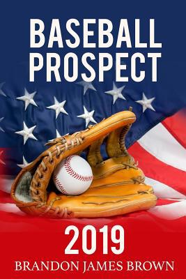 Baseball Prospect 2019: Major Leauge 2019 Editi... 1090982518 Book Cover