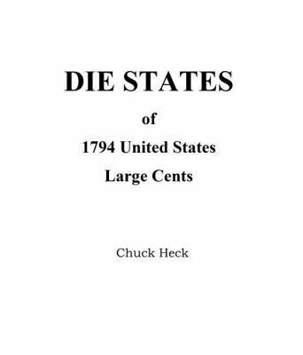 Hardcover DIE STATES of 1794 United States Large Cents Book