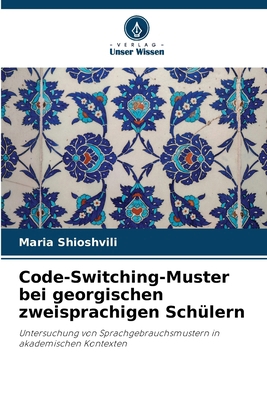Code-Switching-Muster bei georgischen zweisprac... [German] 6139718562 Book Cover