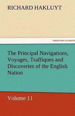 The Principal Navigations, Voyages, Traffiques ... 3842447027 Book Cover
