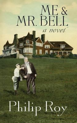 Me & Mr. Bell 1927492556 Book Cover
