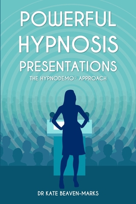 Powerful Hypnosis Presentations: The HypnoDemo(... B086PNRQMJ Book Cover