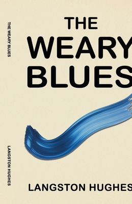 The Weary Blues 1636524397 Book Cover