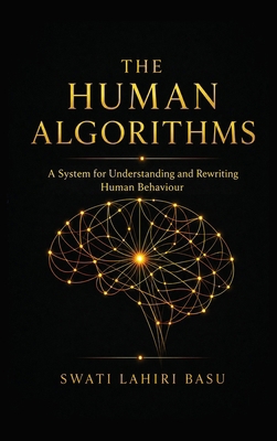 The Human Algorithms: A System for Understandin... 1764687523 Book Cover