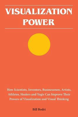 Visualization Power: How Scientists, Inventors,... 0998076430 Book Cover