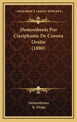 Demosthenis Pro Ctesiphonte De Corona Oratio (1... [Latin] 1165357658 Book Cover