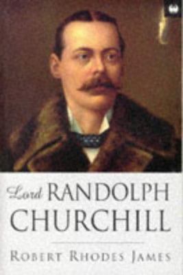 Lord Randolph Churchill B002FOOFP0 Book Cover