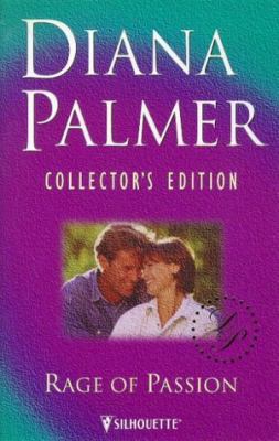 Rage of Passion (Diana Palmer Collector's Editi... 0373598971 Book Cover