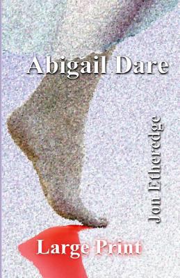 Abigail Dare (Large Print) [Large Print] 1494380781 Book Cover