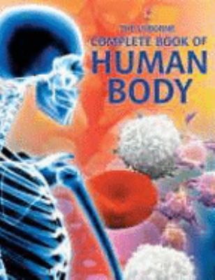 The Usborne Complete Book of the Human Body: In... 0746077505 Book Cover