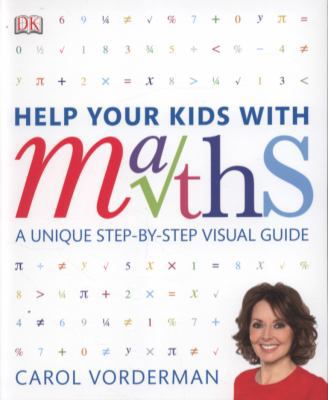 Help Your Kids with Maths: A Unique Step-by-Ste... 1405322462 Book Cover