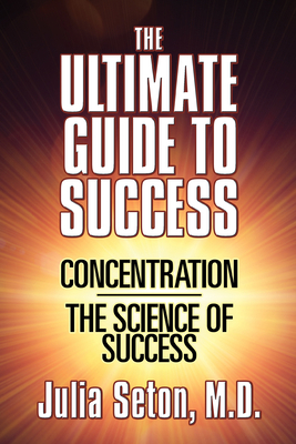 The Ultimate Guide to Success: Concentration/Th... 1722503343 Book Cover