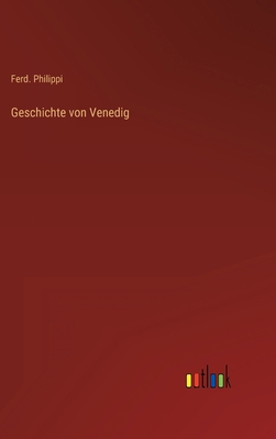 Geschichte von Venedig [German] 3368604376 Book Cover
