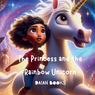 The Princess and the Rainbow Unicorn [Large Print] B0D2PN4XH5 Book Cover