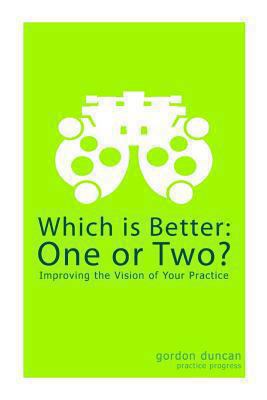 Which is Better: One or Two?: Improving the Vis... 1483932273 Book Cover