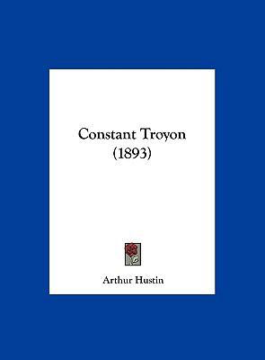 Constant Troyon (1893) [French] 1162534249 Book Cover