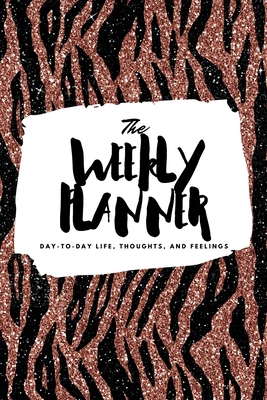 The Weekly Planner: Day-To-Day Life, Thoughts, ... 1222236427 Book Cover