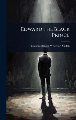 Edward the Black Prince 1023670496 Book Cover