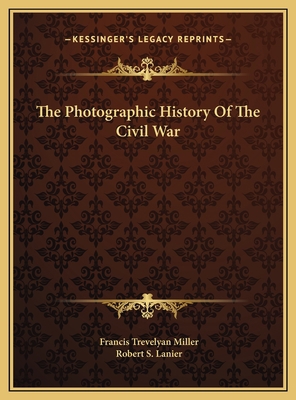 The Photographic History Of The Civil War 1169770290 Book Cover