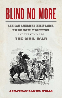 Blind No More: African American Resistance, Fre... 0820360368 Book Cover