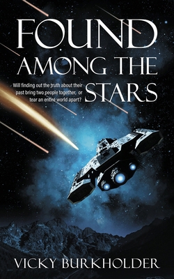 Found Among the Stars 1509259503 Book Cover