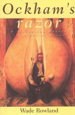 Ockham's razor: The search for wonder in an age... 1552630315 Book Cover