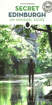 Secret Edinburgh: An Unusual Guide 2361953633 Book Cover