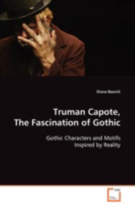 Truman Capote, The Fascination of Gothic 3639070240 Book Cover