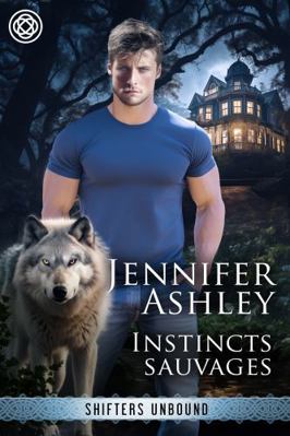 Instincts sauvages: Le Quartier garou (Shifters... [French] 1958798738 Book Cover