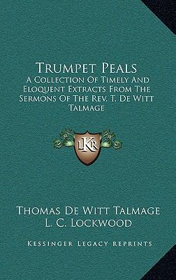 Trumpet Peals: A Collection of Timely and Eloqu... 1163571849 Book Cover