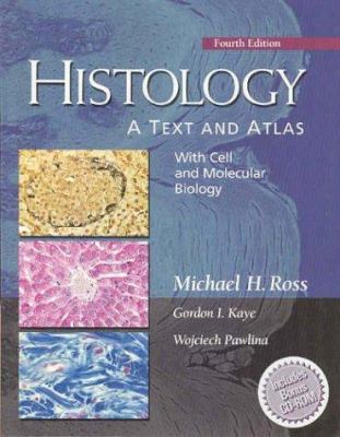 Histology: A Text and Atlas: With Cell and Mole... 0781751241 Book Cover