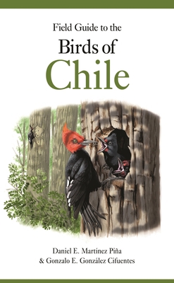 Field Guide to the Birds of Chile 0691221057 Book Cover