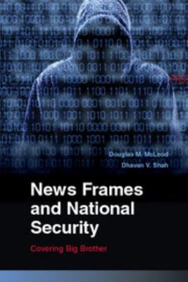 News Frames and National Security 0521113598 Book Cover